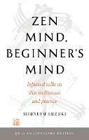 Zen Mind, Beginner's Mind: 50th Anniversary Edition - Shunryu Suzuki - cover