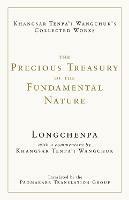 The Precious Treasury of the Fundamental Nature - Longchenpa,Khangsar Tenpa'I Wangchuk - cover