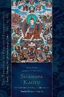 Shangpa Kagyu: The Tradition of Khyungpo Naljor, Part One: Essential Teachings of the Eight Practice Lineages of Tibet, Volume 11
