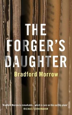 The Forger's Daughter - Bradford Morrow - cover