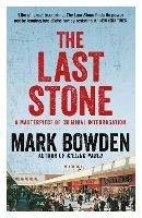 The Last Stone: A Masterpiece of Criminal Interrogation - Mark Bowden - cover