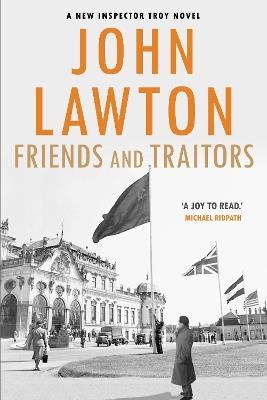 Friends and Traitors - John Lawton - cover