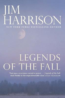 Legends of the Fall - Jim Harrison - cover