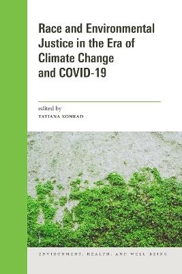 Race and Environmental Justice in the Era of Climate Change and COVID-19 - cover