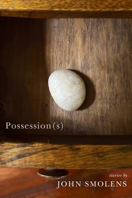 Possession(s) - John Smolens - cover