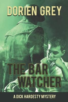 The Bar Watcher - Dorien Grey - cover