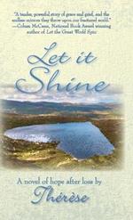 Let It Shine: A Novel of Hope After Loss