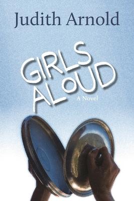 Girls Aloud - Judith Arnold - cover