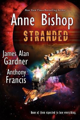 Stranded - Anne Bishop,Anthony Francis,James Alan Gardner - cover