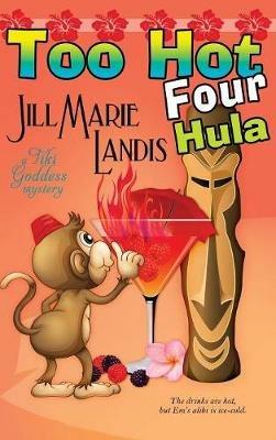 Too Hot Four Hula - Jill Marie Landis - cover