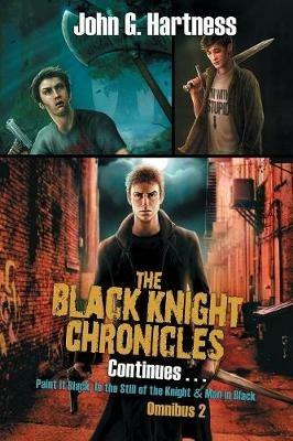 The Black Knight Chronicles Continues - John G Hartness - cover