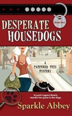 Desperate Housedogs