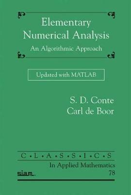 Elementary Numerical Analysis: An Algorithmic Approach Updated with MATLAB - S.D. Conte,Carl de Boor - cover