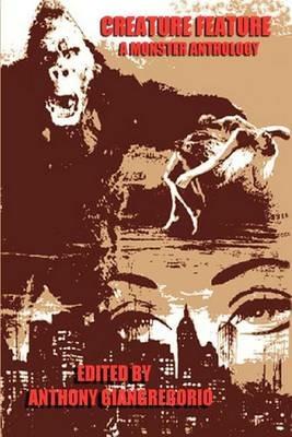 Creature Feature: A Monster Anthology - Kelly Hudson - cover