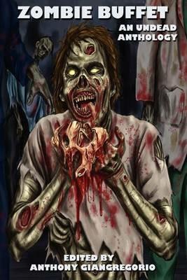 Zombie Buffet: An Undead Anthology - Suzanne Robb,Kelly M Hudson - cover