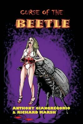 Curse of the Beetle - Anthony Giangregorio,Richard Marsh - cover
