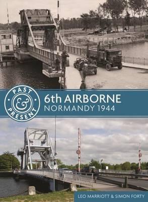 6th Airborne: Normandy 1944 - Leo Marriott,Simon Forty - cover