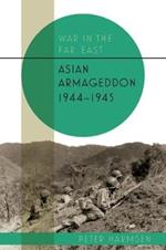 Asian Armageddon, 1944-45