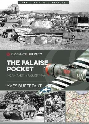 The Falaise Pocket: Normandy, August 1944 - Yves Buffetaut - cover