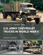U.S. Army Chevrolet Trucks in World War II: 1½-Ton, 4x4