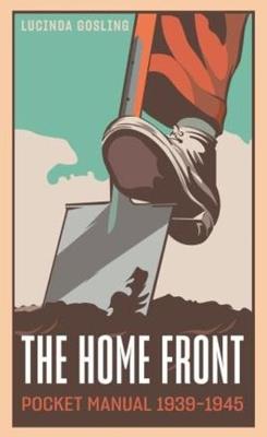 The Home Front Pocket Manual 1939-1945 - cover