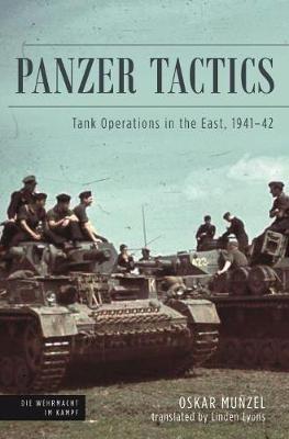 Panzer Tactics: Tank Operations in the East, 1941-42 - Oskar Munzel,Linden Lyons - cover
