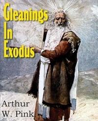 Gleanings in Exodus - Arthur Pink - cover