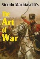 Machiavelli's The Art of War - Niccolo Machiavelli - cover