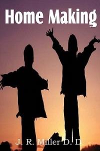 Home Making - J R Miller - cover