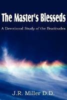 The Master's Blesseds, a Devotional Study of the Beatitudes