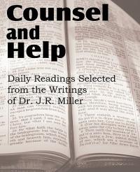Counsel and Help, Daily Readings Selected from the Writings of Dr. J.R. Miller - J R Miller - cover
