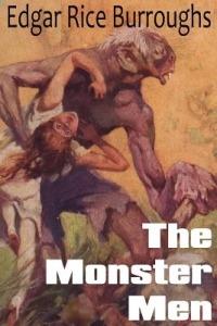 The Monster Men - Edgar Rice Burroughs - cover