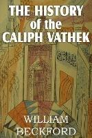 The History of Caliph Vathek - William Beckford - cover