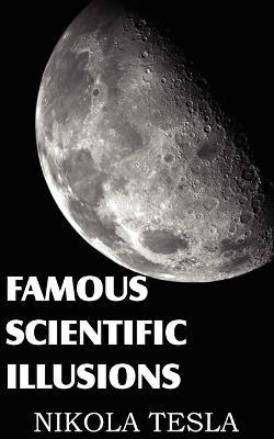 Famous Scientific Illusions - Nikola Tesla - cover