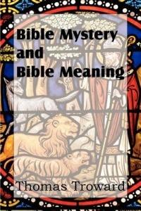 Bible Mystery and Bible Meaning - Thomas Troward - cover