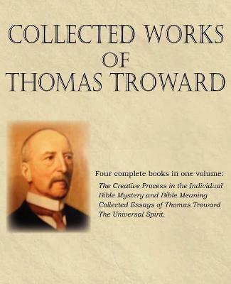 Collected Works of Thomas Troward - Thomas Troward - cover