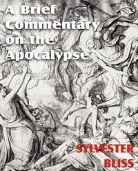 A Brief Commentary on the Apocalypse - Sylvester Bliss - cover