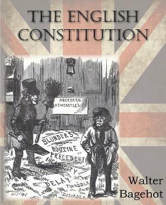 The English Constitution - Walter Bagehot - cover