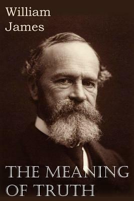 The Meaning of Truth - William James - cover