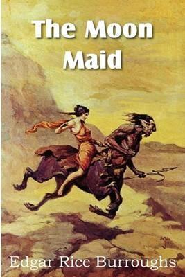 The Moon Maid - Edgar Rice Burroughs - cover