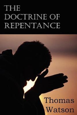 The Doctrine of Repentance - Thomas Watson - cover