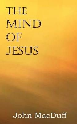 The Mind of Jesus - John Macduff - cover