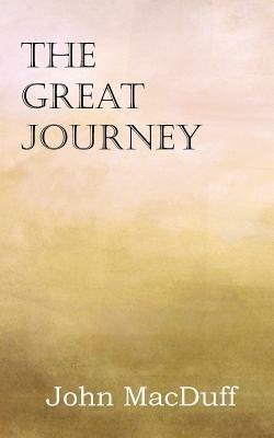 The Great Journey - John Macduff - cover