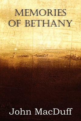 Memories of Bethany - John Macduff - cover