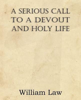 A Serious Call to a Devout and Holy Life - William Law - cover