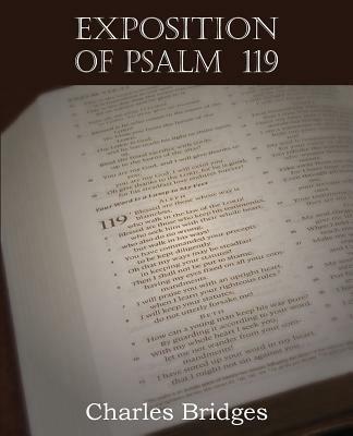 Exposition of Psalm 119 - Charles Bridges - cover