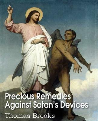 Precious Remedies Against Satan's Devices - Thomas Brooks - cover