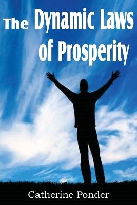 The Dynamic Laws of Prosperity - Catherine Ponder - cover