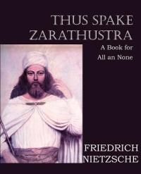 Thus Spake Zarathustra - Friedrich Wilhelm Nietzsche - cover