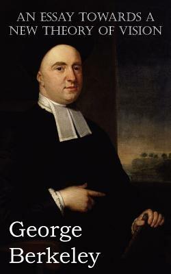 An Essay Towards a New Theory of Vision - George Berkeley - cover